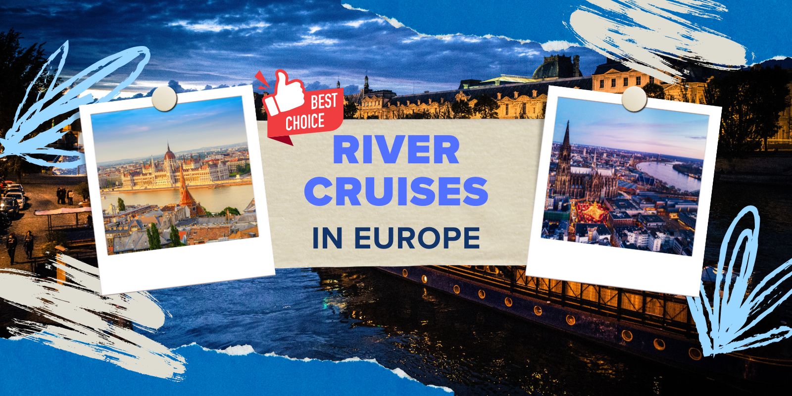 Best River Cruises in Europe: Itineraries & Cruise Lines