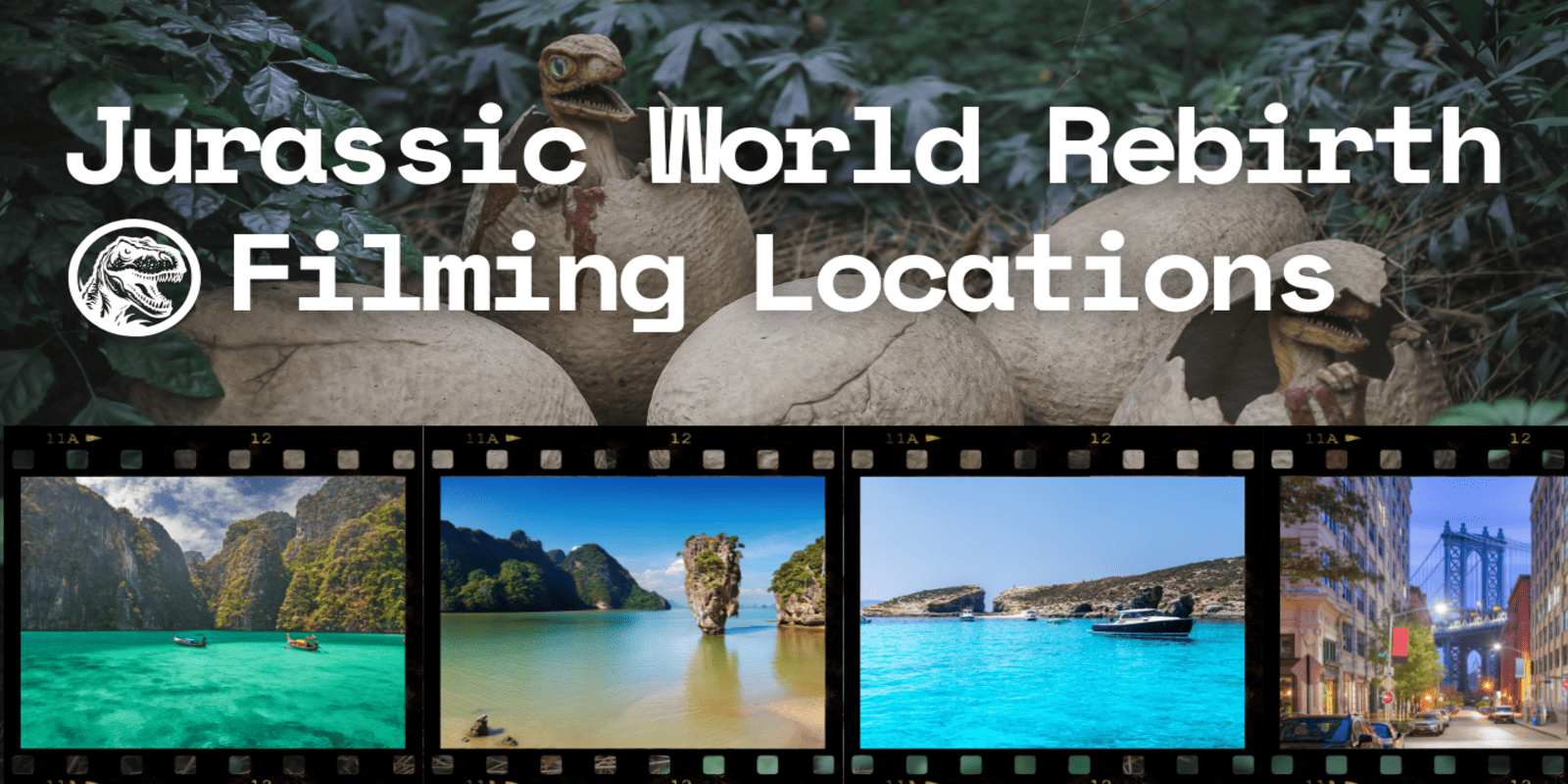 Jurassic World Rebirth: Filming Locations Revealed 2025