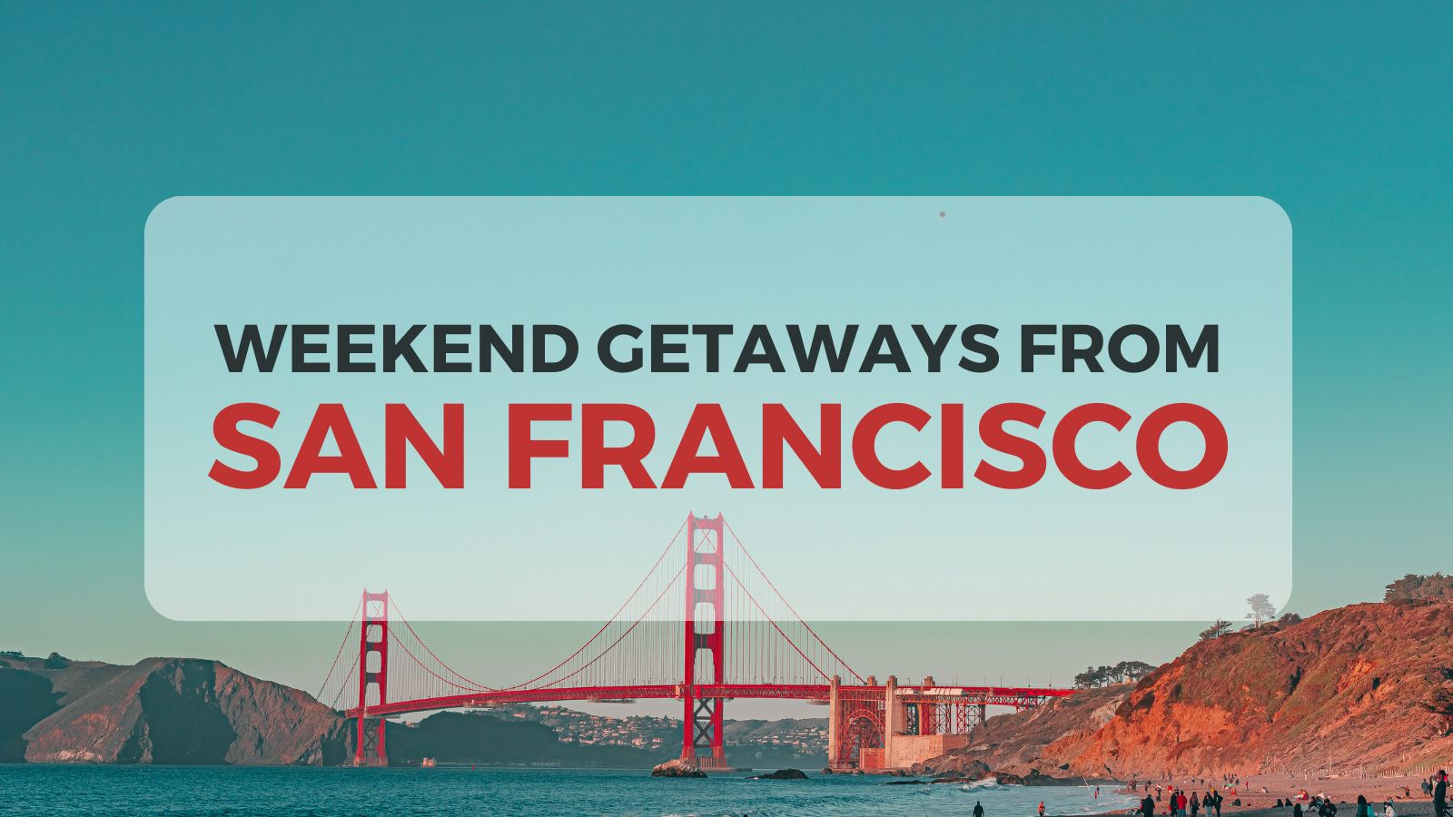 15 Best Weekend Trips from San Francisco | Travel Ideas